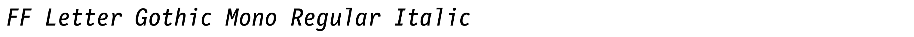 FF Letter Gothic Mono Regular Italic